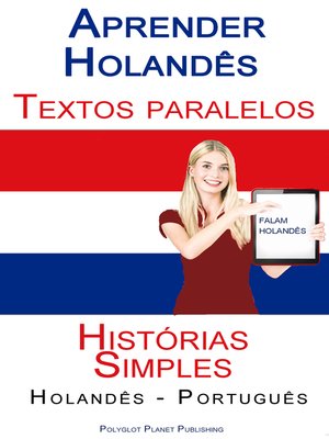 cover image of Aprender Holandês--Textos Paralelos (Português--Holandês) Histórias Simples